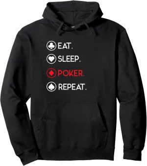 Eat Sleep Poker Repeat - Funny CardSharp TShirt Pullover Hoodie