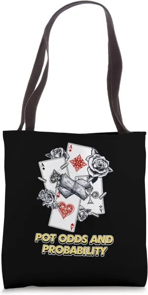 Pot Odds and Probability Card Game Poker Card Player Tote Bag