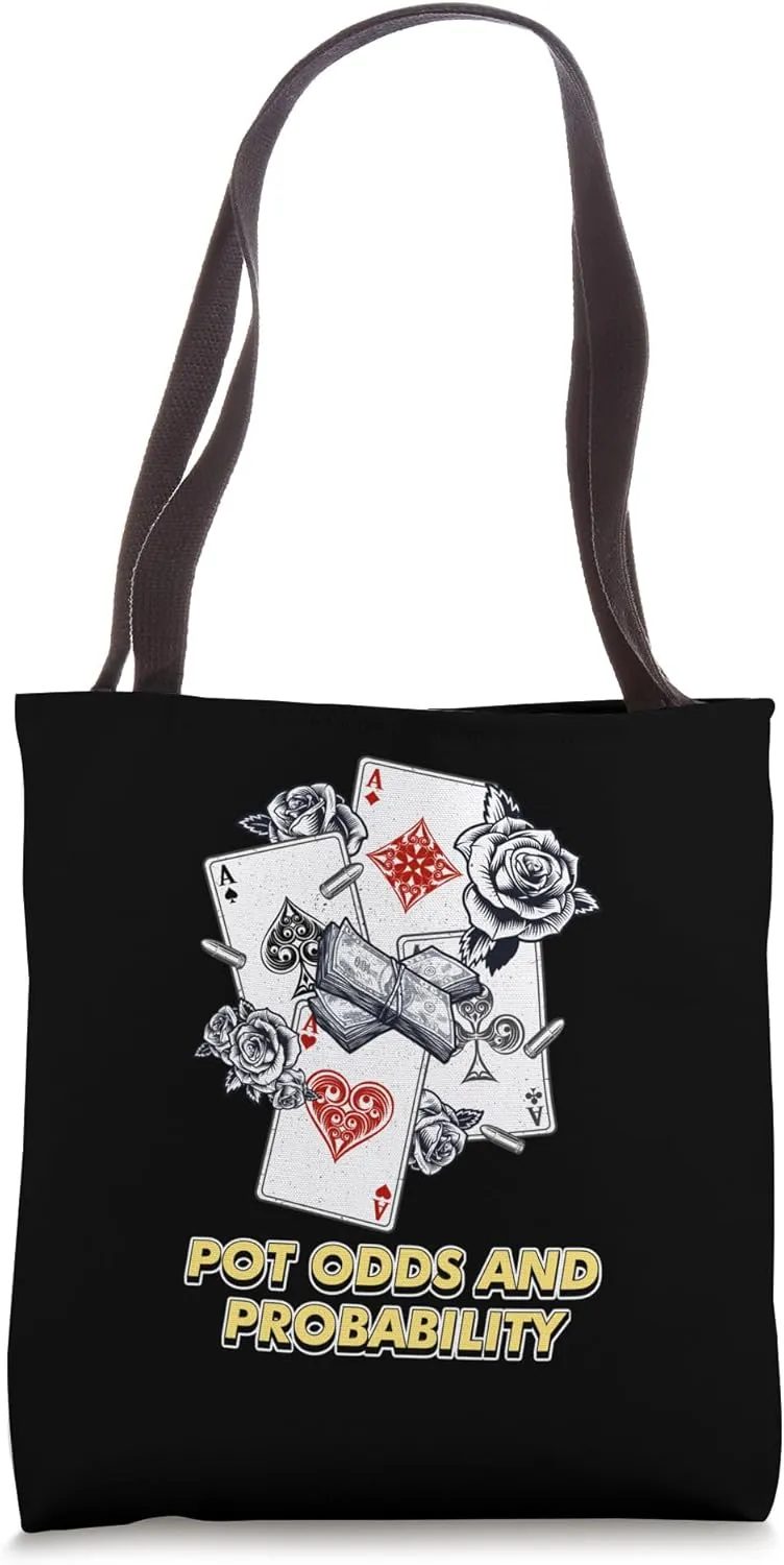 Pot Odds and Probability Card Game Poker Card Player Tote Bag
