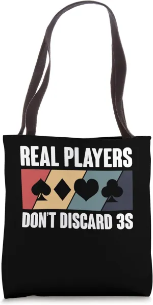 Real Players Dont Discard 3s Hand And Foot Card Game Tote Bag